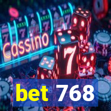 bet 768